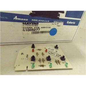 MAYTAG WHIRLPOOL REFRIGERATOR 61005277 FTN. SWITCH BOARD NEW