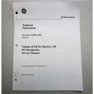 GE 2164322-100 Volume of Oil Maxiray 150 HV Receptacles Service Manual