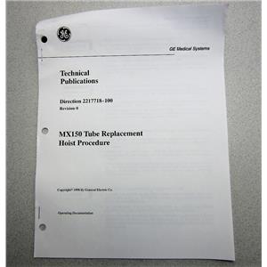 GE 2217718-100 MX150 Tube Replacement Hoist Procedure