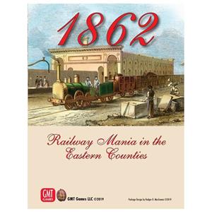 GMT Games 1862 Railway Mania in the Eastern Counties