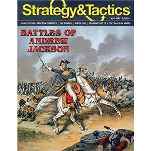 Strategy & Tactics #346 Magazine + Game Battles Of Andrew Jackson SEALED