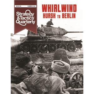 Strategy & Tactics Quarterly Issue #10 - Whirlwind: Kurks to Berlin