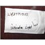 GENERAL ELECTRIC OVEN WB27T10113 INDICATOR LIGHT USED PART ASSEMBLY