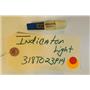 TAPPAN  Stove 318T023P14  Indicator light   2 prong    used part