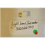 FRIGIDAIRE Stove 316022503 Light-lamp, Indicator, 250 V    USED PART