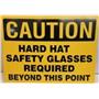 *LOT OF 17* SAFT-705 "CAUTION HARD HAT SAFETY GLASSES REQUIRED BEYOND THIS POIN