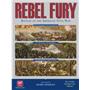 GMT Games Rebel Fury: Six Battles f/t Campaigns of Chancellorsville+Chickamauga