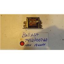 MAYTAG STOVE 7412P007-60 Ballast 120v  18 watt  used part