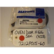 Maytag Magic Chef Stove  7212P015-60  OVEN DOOR H1616 SEAL  NEW IN BOX