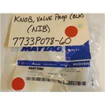 Maytag Stove  7733P078-60  Knob, Valve Prop (blk) NEW IN BOX
