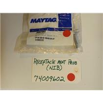 Maytag Stove 74009602 Receptacle Meat Prob   NEW IN BOX