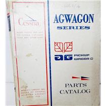 CESSNA AGWAGON SERIES AG PICKUP WAGON C PARTS CATALOG, 1 OCTOBER 1969 - VINTAGE