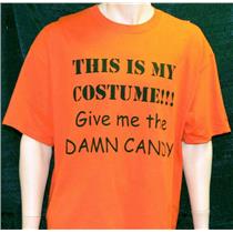 This Is My Costume Give Me The Candy Orange Fun Halloween Adult T-Shirt Size XL