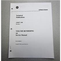 GE 2198577-100 Rev 1 Volume Rendering SM Service Manual