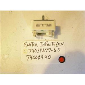 MAYTAG STOVE 7403P877-60  74008940  Switch, Infinite used part