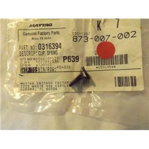 AMANA STOVE 0316394  Y0316394 Clip, Spring  NEW IN BAG