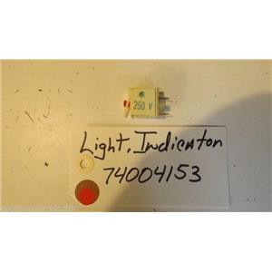 MAYTAG STOVE 74004153 Light, Indicator (250v)  USED