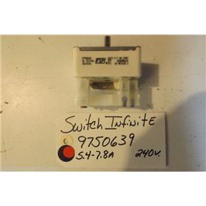WHIRLPOOL STOVE 9750639 Switch, Infinite (rr) 5.4-7.8a  240v  USED PART