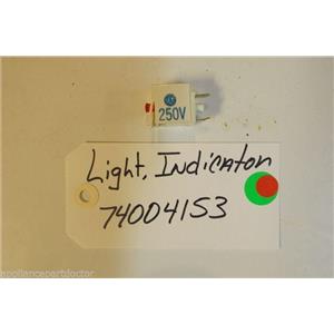 MAYTAG  Stove 74004153 Light, Indicator 250v  USED PART