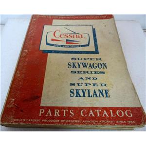 CESSNA SUPER SKYWAGON SERIES AND SUPER SKYLANE PARTS CATALOG, DATED 15 AUGUST 1