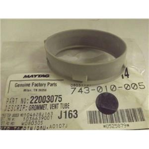 MAYTAG WHIRLPOOL WASHER 22003075 VENT TUBE GROMMET NEW