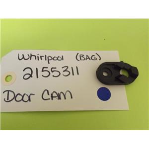 Whirlpool Refrigerator 2155311 Door Cam (New)