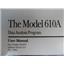 The Model 610A Data Analysis Program User Manual P/N 903257 Software Version 2.0