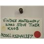 Model KSD441387 Vintage Montgomery Ward Stove Timer Knob USED
