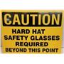*LOT OF 17* SAFT-705 "CAUTION HARD HAT SAFETY GLASSES REQUIRED BEYOND THIS POIN
